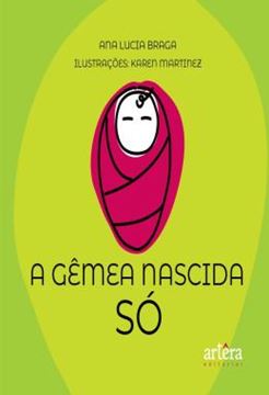 Imagem de A GEMEA NASCIDA SO