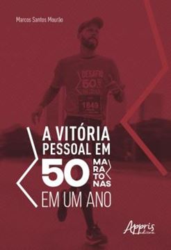 Imagem de A VITORIA PESSOAL EM 50 MARATONAS EM UM ANO