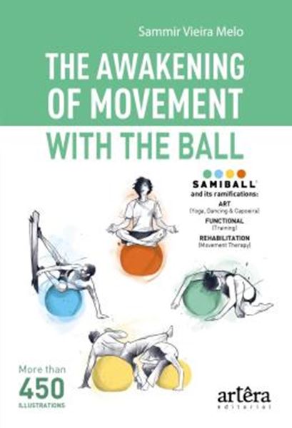 Picture of THE AWAKENING OF MOVEMENT WITH THE BALL