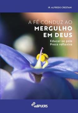Imagem de A FE CONDUZ AO MERGULHO EM DEUS
