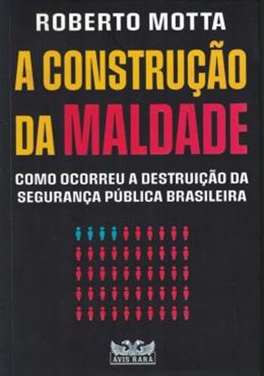 Imagem de A CONSTRUCAO DA MALDADE