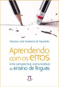 Imagem de APRENDENDO COM OS ERROS - UMA PERSPECTIVA COMUNICATIVA DO ENSINO DE LINGUAS