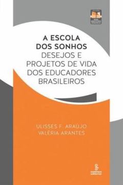 Imagem de A ESCOLA DOS SONHOS