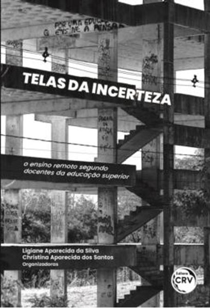 Picture of TELAS DA INCERTEZA - O ENSINO REMOTO SEGUNDO DOCENTES DA EDUCACAO SUPERIOR