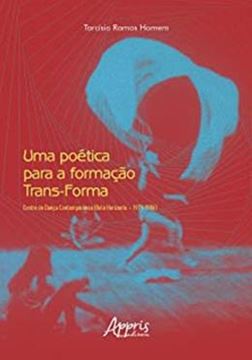Imagem de UMA POETICA PARA A FORMACAO TRANS-FORMA