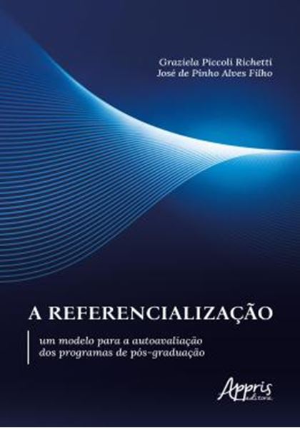 Picture of A REFERENCIALIZACAO - UM MODELO PARA A AUTOAVALIACAO DOS PROGRAMAS DE POS-GRADUACAO