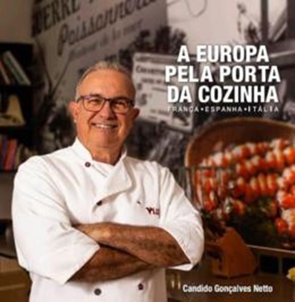 Picture of A EUROPA PELA PORTA DA COZINHA - FRANÇA, ESPANHA E ITÁLIA