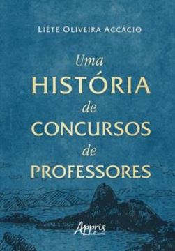Imagem de UMA HISTORIA DE CONCURSOS DE PROFESSORES