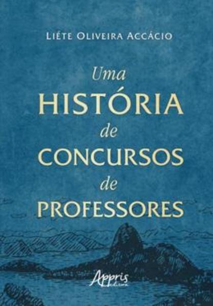Picture of UMA HISTORIA DE CONCURSOS DE PROFESSORES