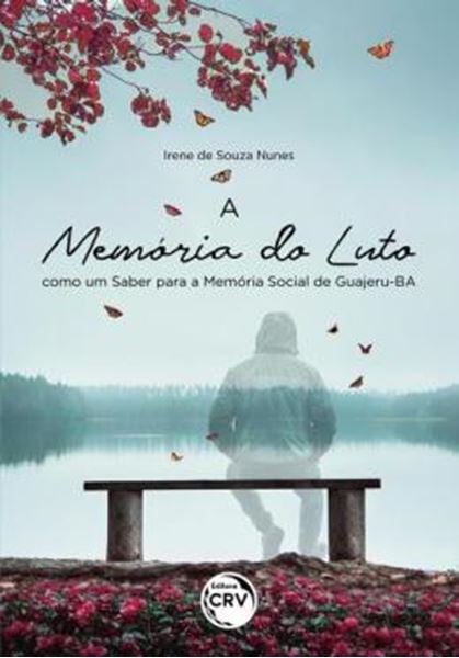 Picture of A MEMORIA DO LUTO COMO UM SABER PARA A MEMORIA SOCIAL DE GUAJERU-BA