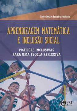 Imagem de APRENDIZAGEM MATEMATICA E INCLUSAO SOCIAL