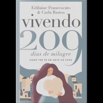 Imagem de VIVENDO 209 DIAS DE MILAGRE