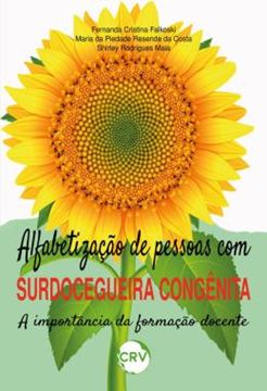 Imagem de ALFABETIZACAO DE PESSOAS COM SURDOCEGUEIRA CONGENITA - A IMPORTANCIA DA FORMACAO DOCENTE