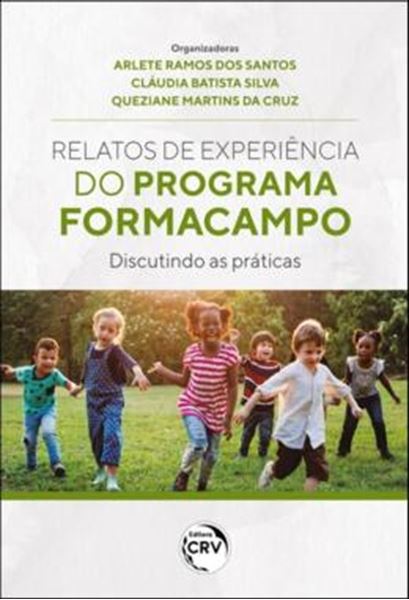 Picture of RELATOS DE EXPERIENCIAS DO PROGRAMA FORMACAMPO - DISCUTINDO AS PRATICAS