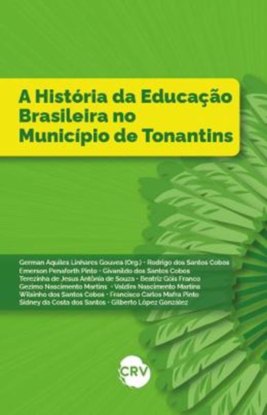 Picture of A HISTORIA DA EDUCACAO BRASILEIRA NO MUNICIPIO DE TONANTINS