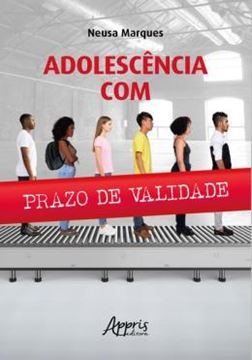 Imagem de ADOLESCENCIA COM PRAZO DE VALIDADE