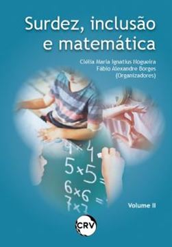 Imagem de SURDEZ, INCLUSAO E MATEMATICA - VOL. 2