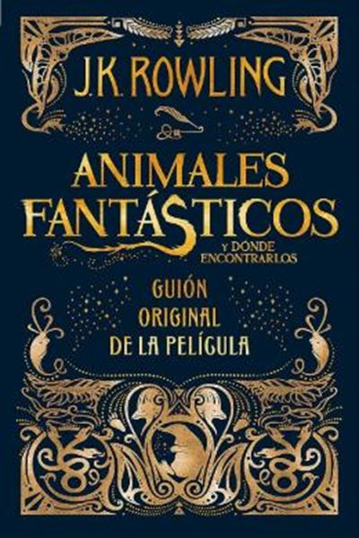 Picture of ANIMALES FANTASTICOS Y DONDE ENCONTRARLOS - GUION ORIGINAL DE LA PELICULA