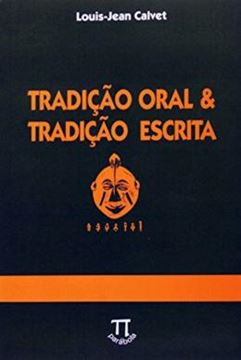 Imagem de TRADICAO ORAL E TRADICAO ESCRITA