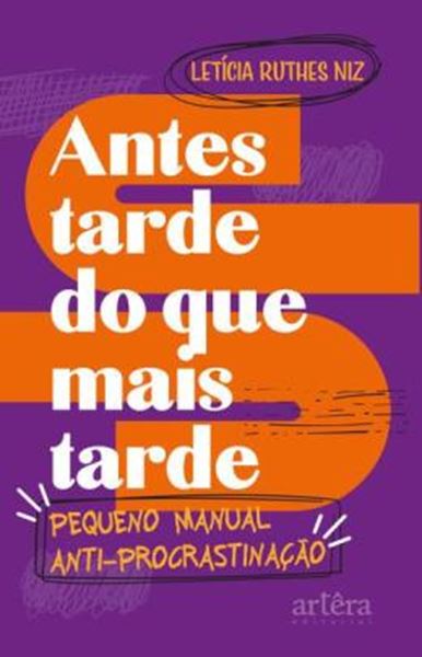 Picture of ANTES TARDE DO QUE MAIS TARDE