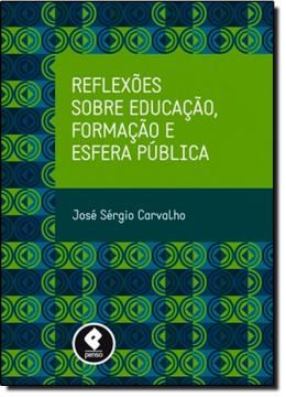 Imagem de REFLEXOES SOBRE EDUCACAO, FORMACAO E ESFERA PUBLICA