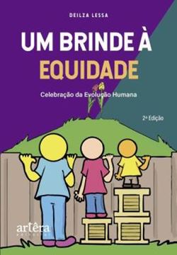 Imagem de UM BRINDE A EQUIDADE - CELEBRACAO DA EVOLUCAO HUMANA - 2ª ED.