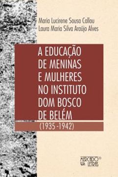 Imagem de A EDUCACAO DE MENINAS E MULHERES NO INTITUTO DOM BOSCO DE BELEM