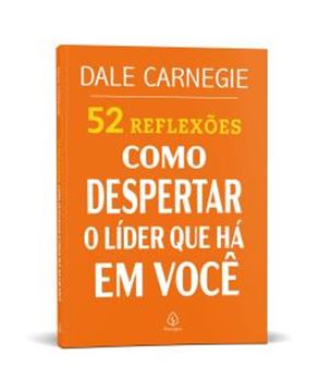 Imagem de 52 REFLEXOES - COMO DESPERTAR O LIDER QUE HA EM VOCE
